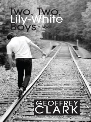 cover image of Two, Two, Lily-White Boys